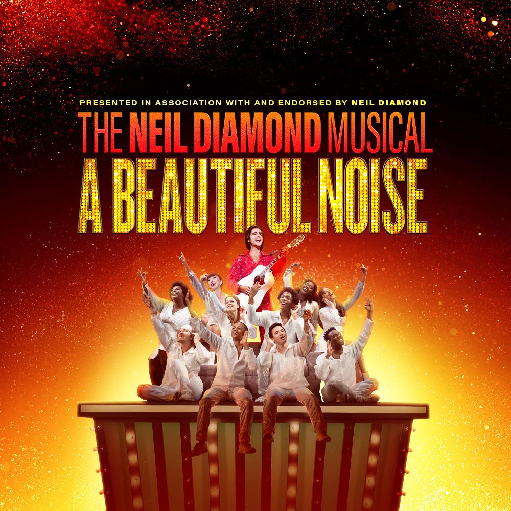 A Beautiful Noise, The Neil Diamond Musical